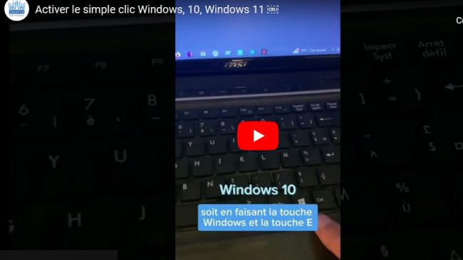 Un simple clic ou un double clic, sur Windows 10 et 11