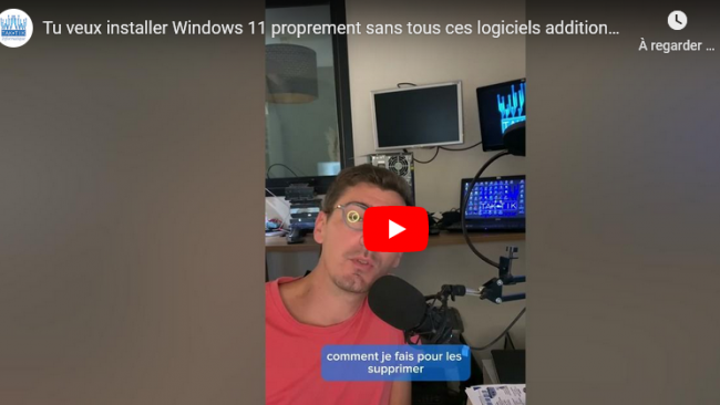 Comment installer proprement Windows 11 sans logiciel indésirable
